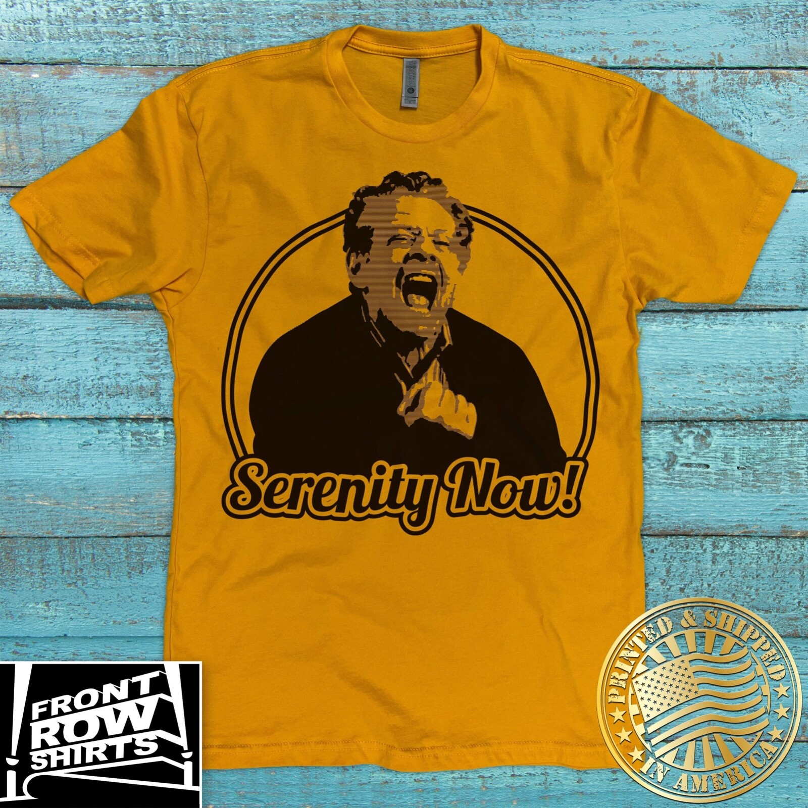 SEINFELD FRANK COSTANZA “SERENITY NOW” T-SHIRT