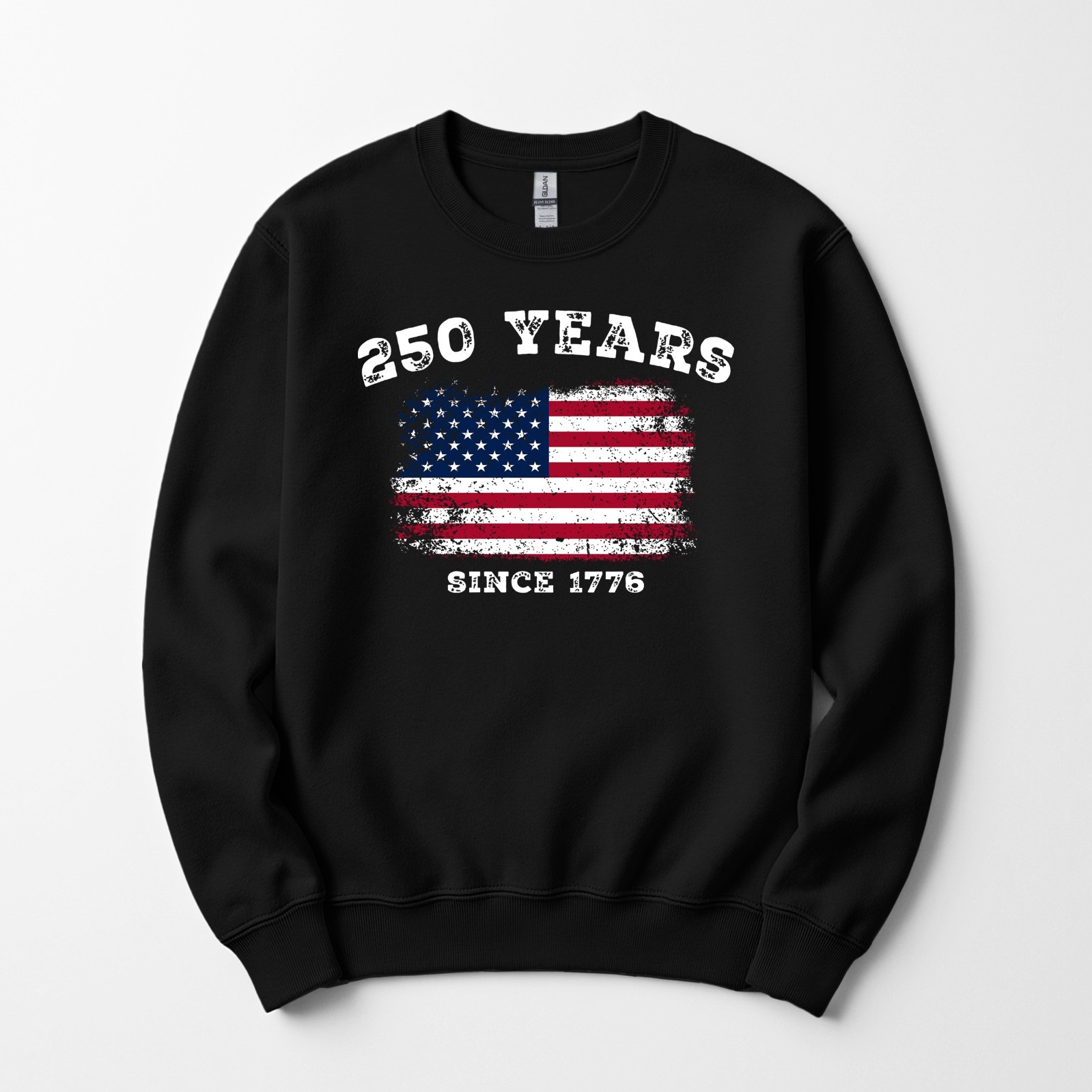 250 Years Anniversary Sweatshirt USA Flag 4th of July Patrioitic America Pride