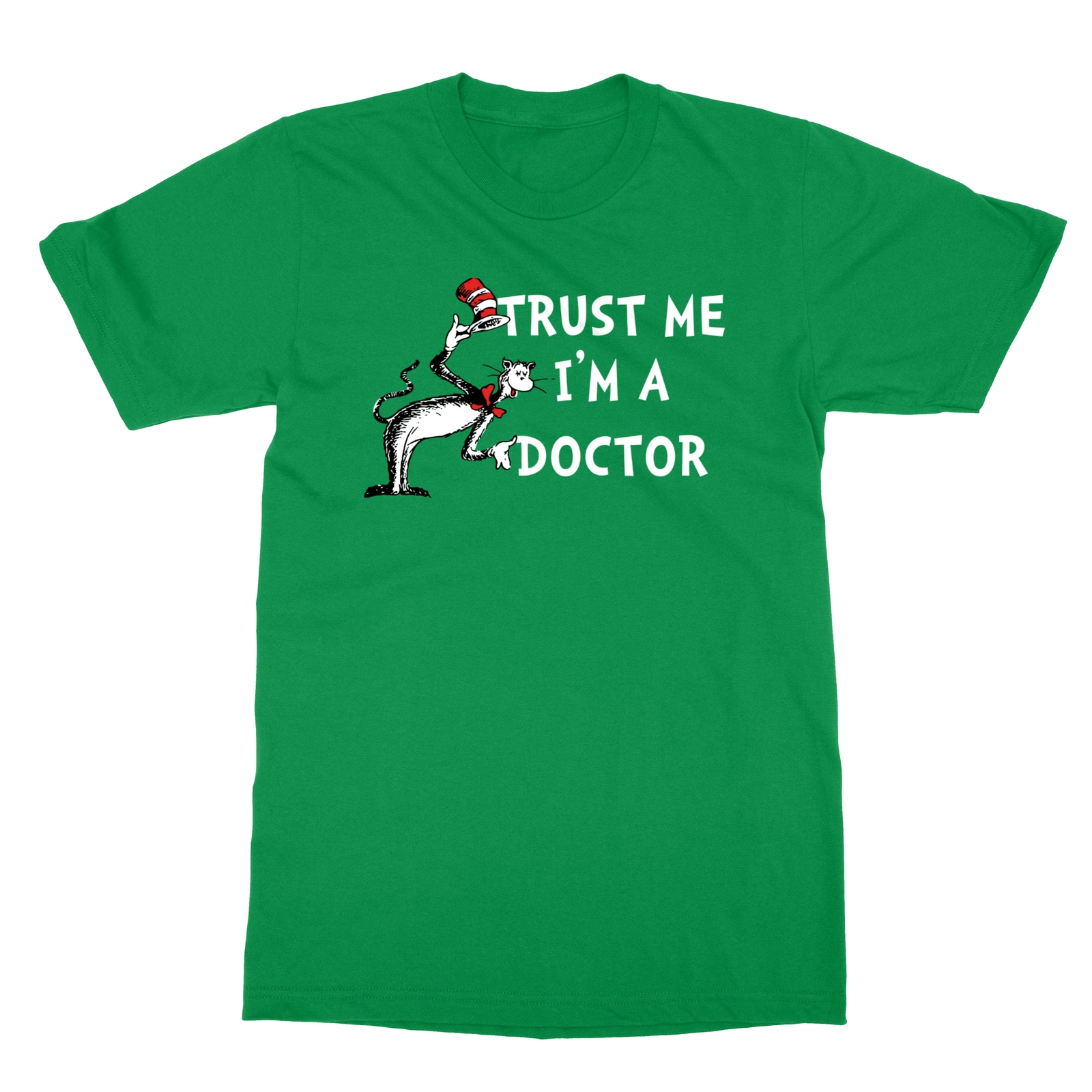 Dr Seuss Trust Me I’m A Doctor TV series Quote Men’s T-shirt