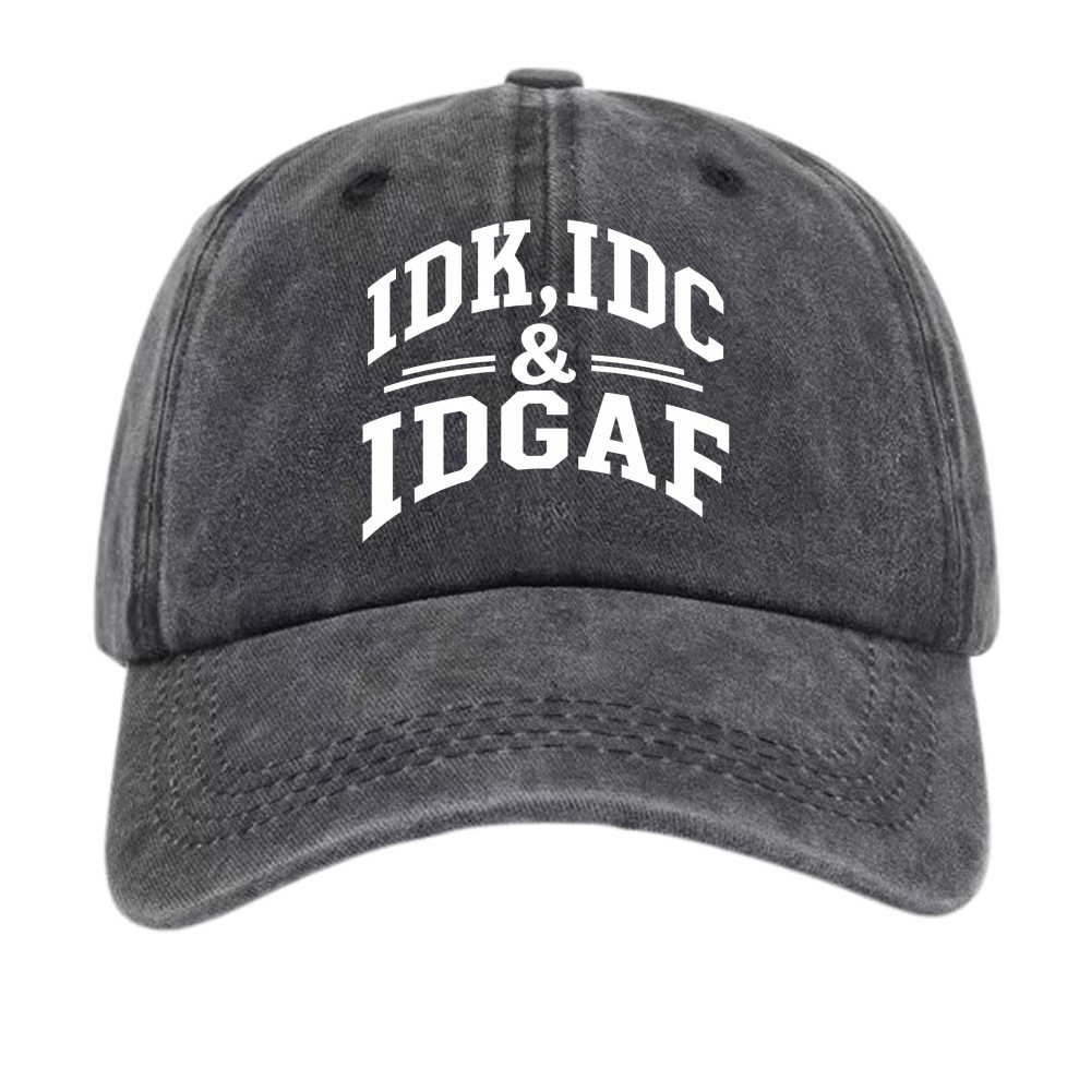 IDK IDC IDGAF Sarcastic Slogan Unisex Vintage Washed Casual Dad Hat