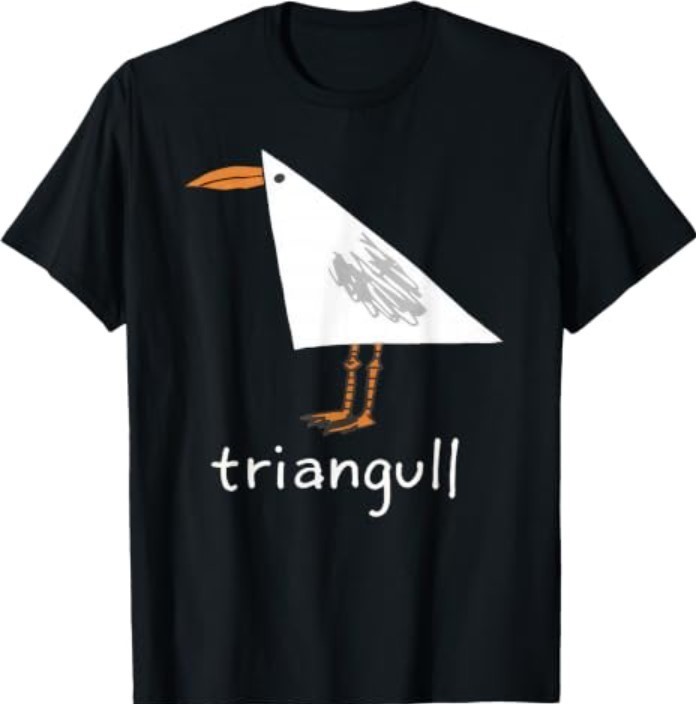 Triangull Triangle Seagull Bird Pun Funny T-Shirt