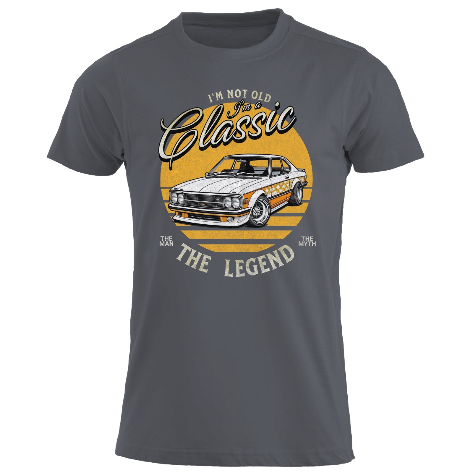 I’m Not Old I’m A Classic Birthday T-Shirt Legend Vintage Old Car 40th 50th 60th