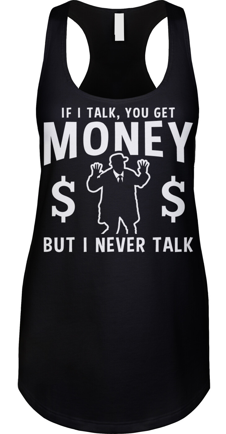 Talk Money Funny Comedy Fan ITYSL Sketch Tim Robinson Humor Show Racerback Tank