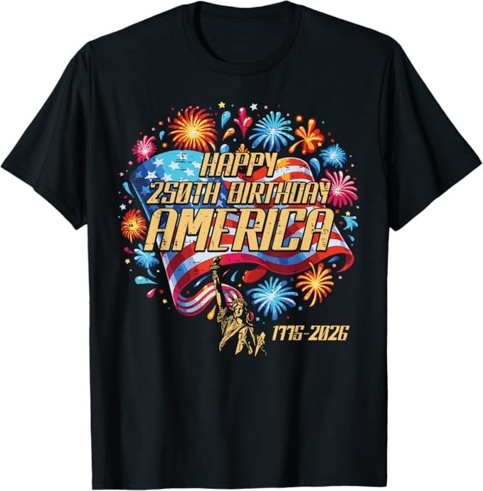 Happy 250th Birthday America 250 Anniversary Men Women Kids Unisex T-Shirt