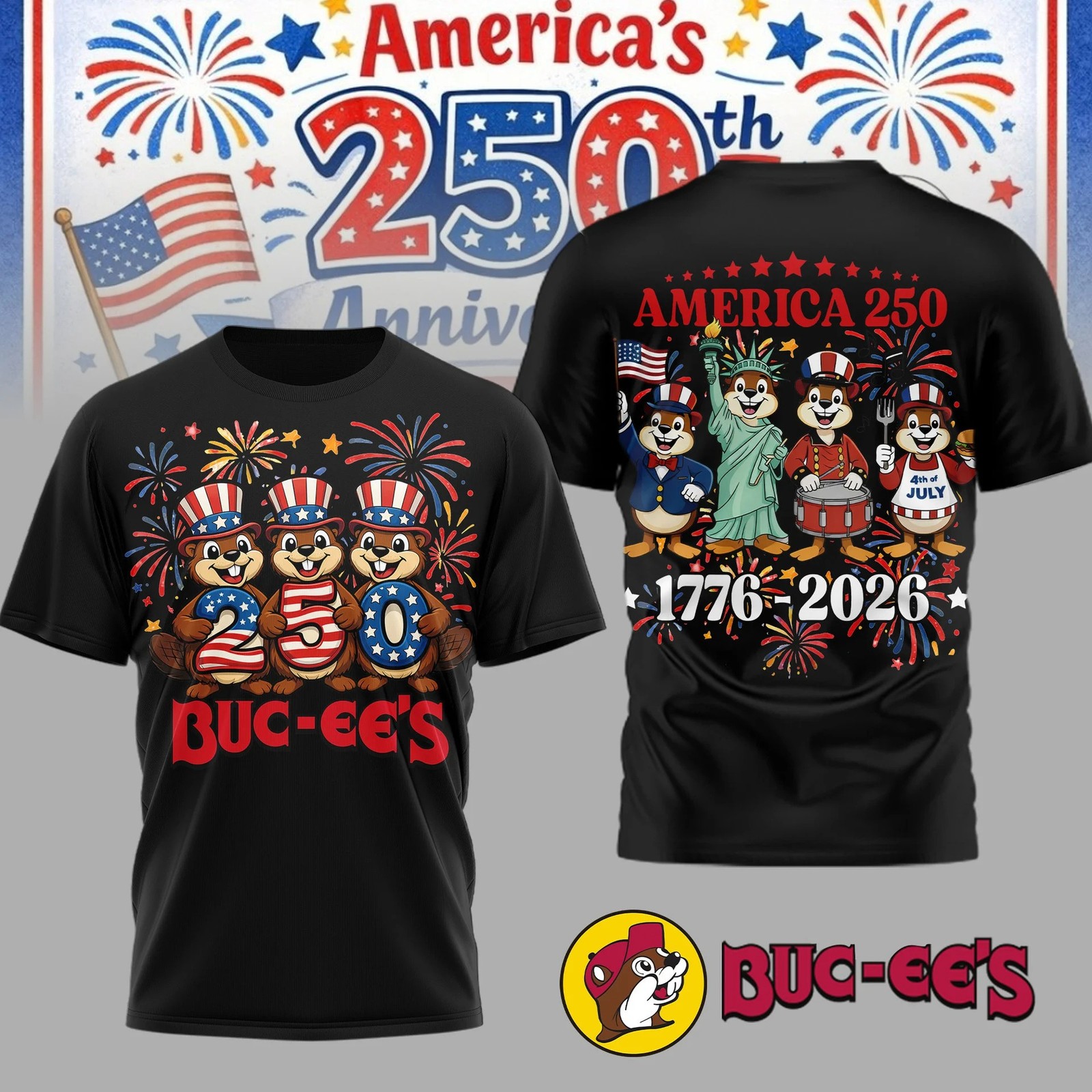 Buc-ee’s America 250th Anniversary Shirt 1776-2026 July 4th USA Beaver Tee