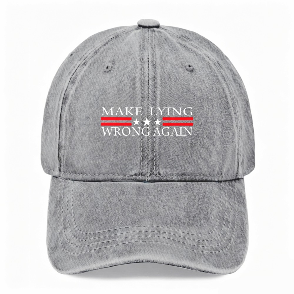 Political Satire Make Lying Wrong Again Washed Baseball Cap Statement Dad Hat