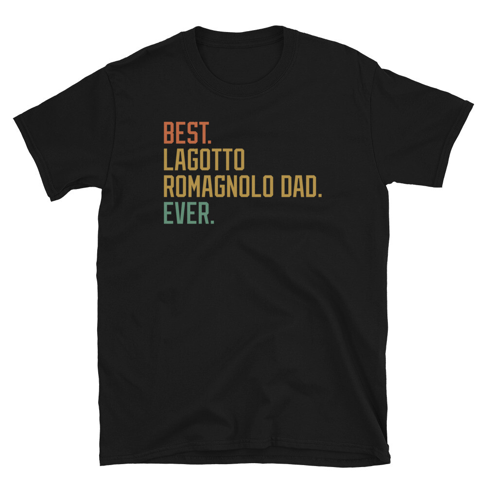 Best Lagotto Romagnolo Dad Ever Dog Breed Puppy Short-Sleeve Unisex T-Shirt