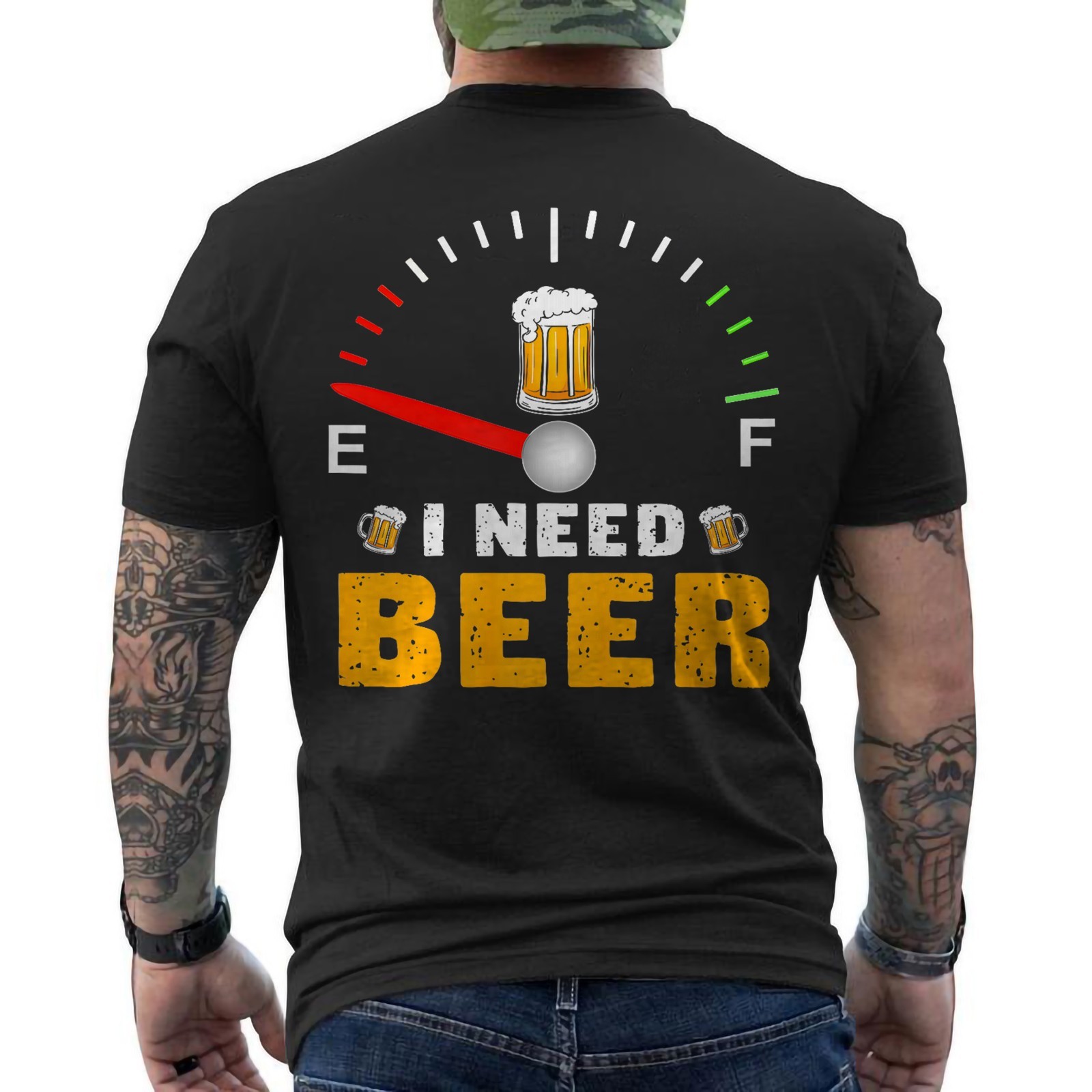 I Need Beer Funny Fuel Gauge Beer Lover Drinking Humor ON BACK T-Shirt