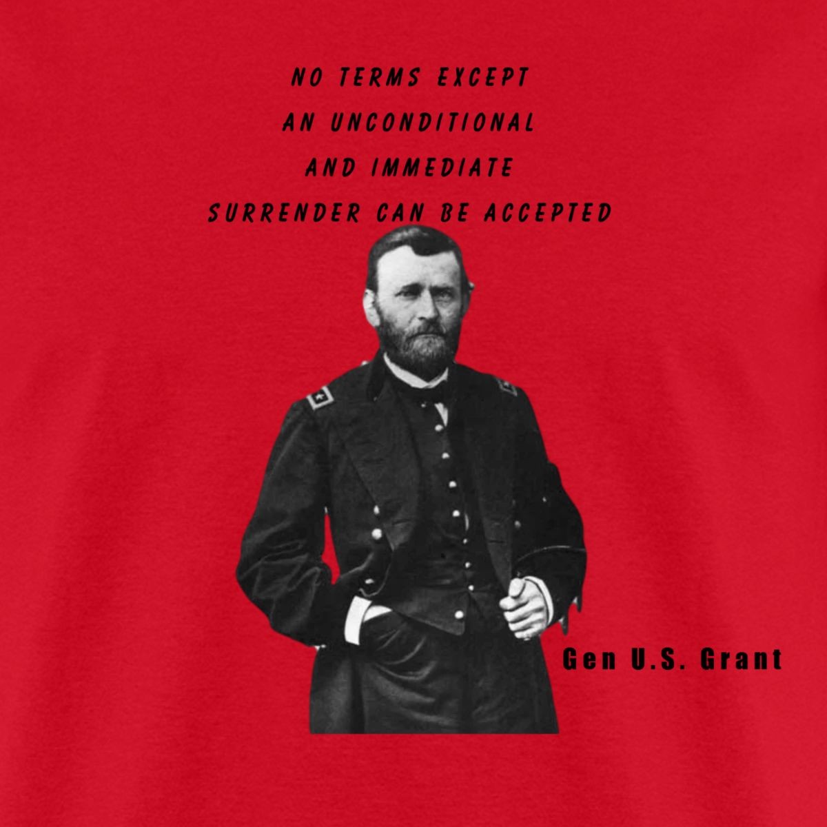 Gen. Ulysses S. Grant Quote Men’s T-Shirt