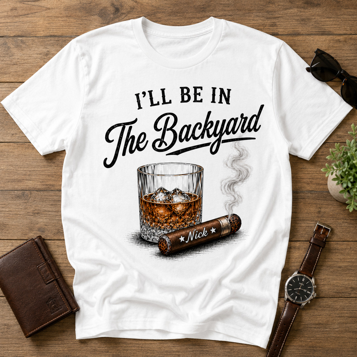 Custom Whiskey and Cigar Shirt, I’ll Be in the Backyard Tee, Whiskey Lover Gift