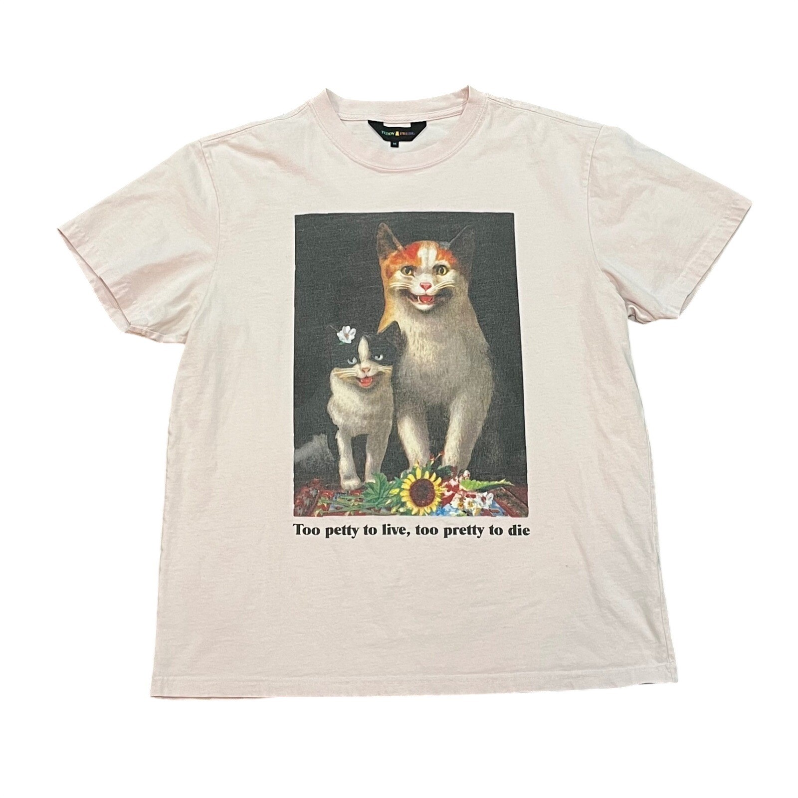 Teddy Fresh T-Shirt Too Petty to Live Pretty to Die Cat Graphic Pink Mens Medium