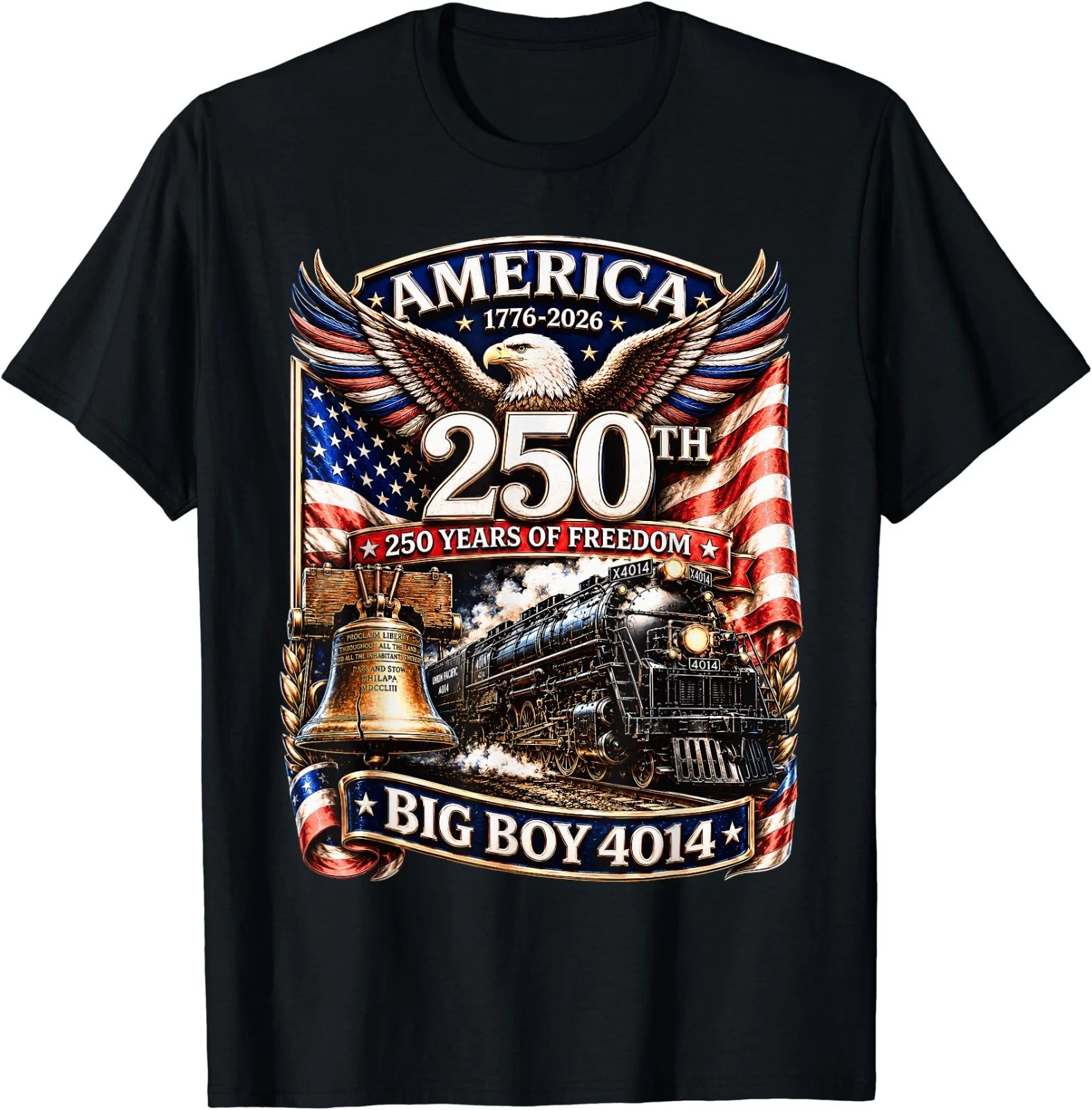 Big Boy 4014 Train America Turns 250 Years Freedom Patriotic T-Shirt