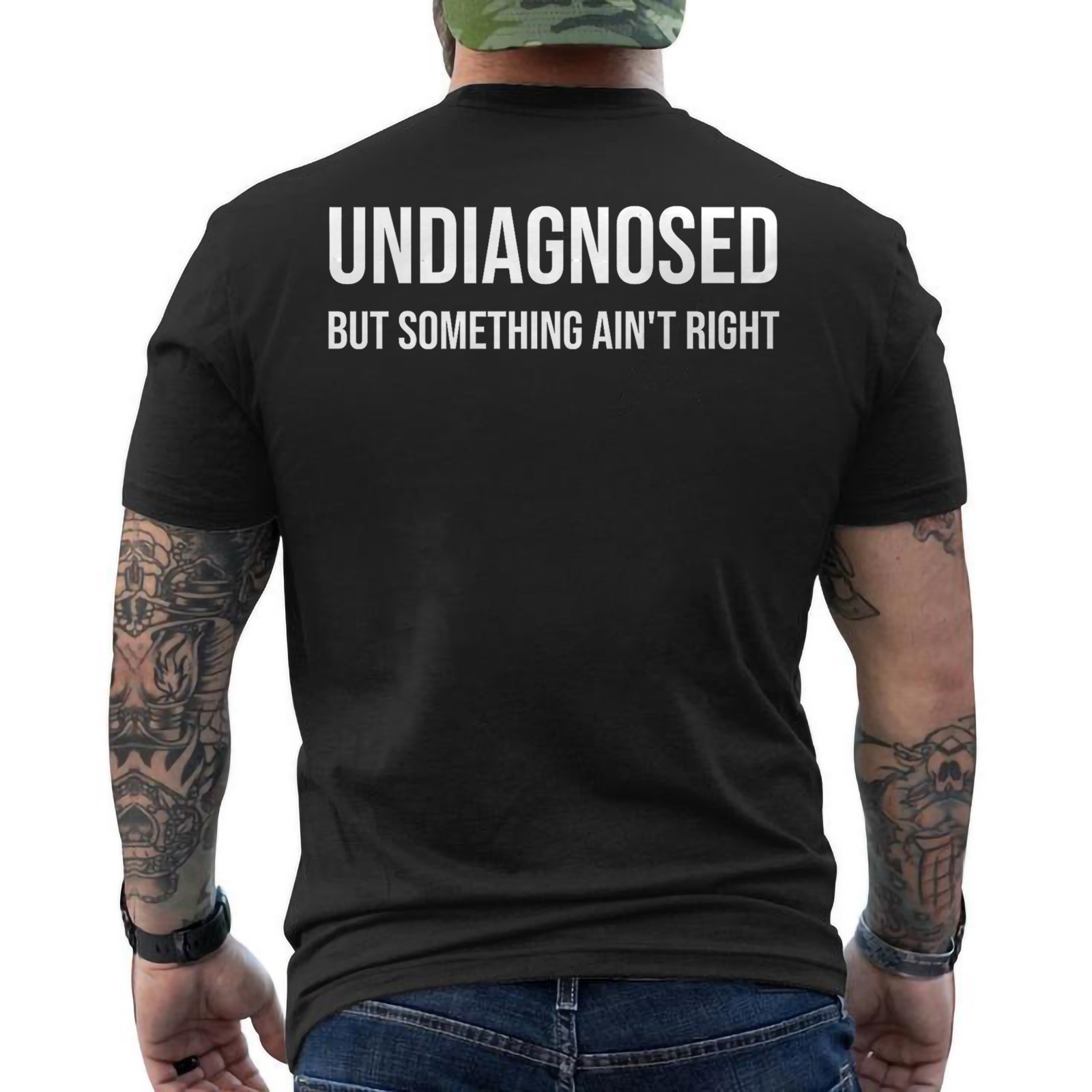 Undiagnosed But Something Ain’t Right ON BACK Unisex T-Shirt