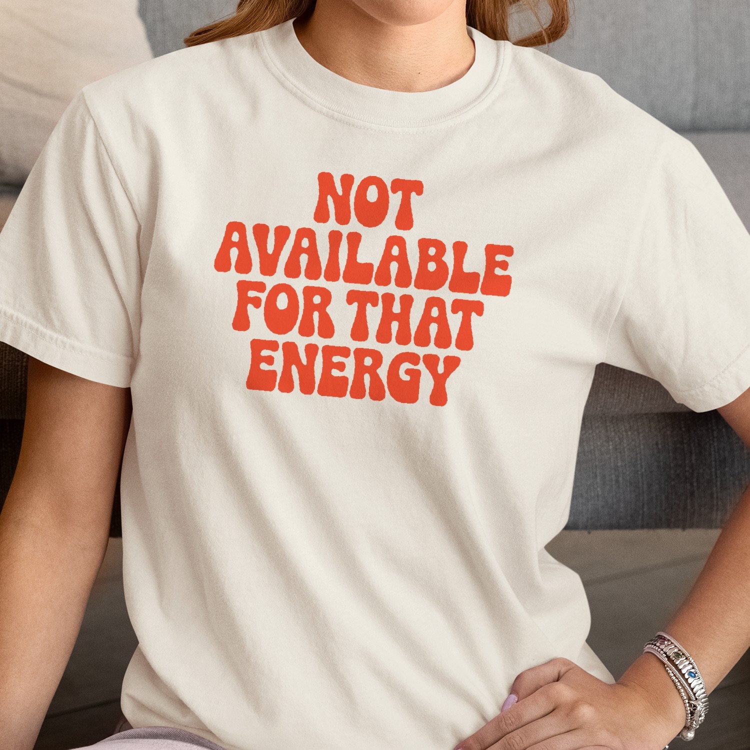 Not Available For That Energy Quote Women’s T-shirt