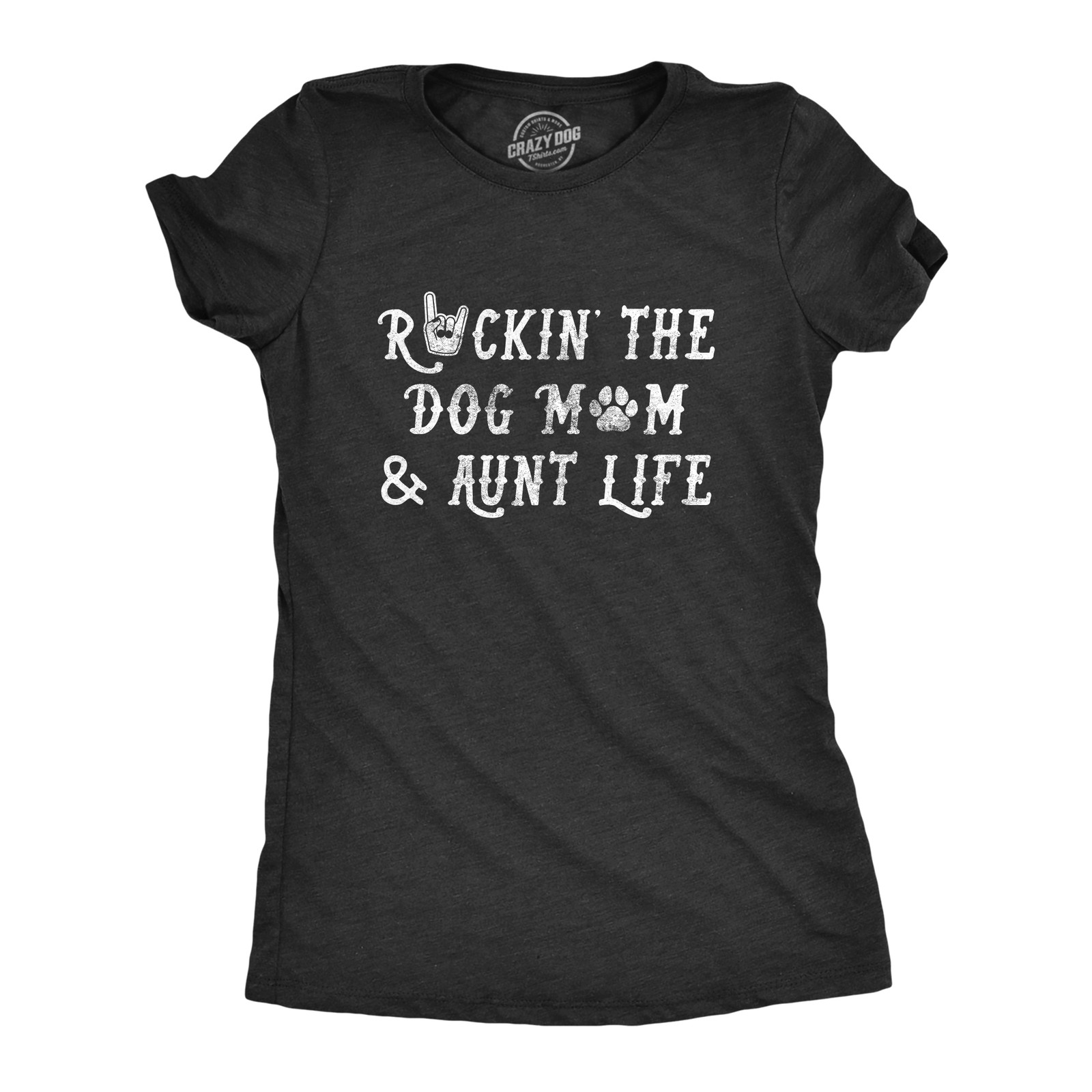 Womens Rockin The Dog Mom and Aunt Life T Shirt Funny Pet Puppy Lover Graphic