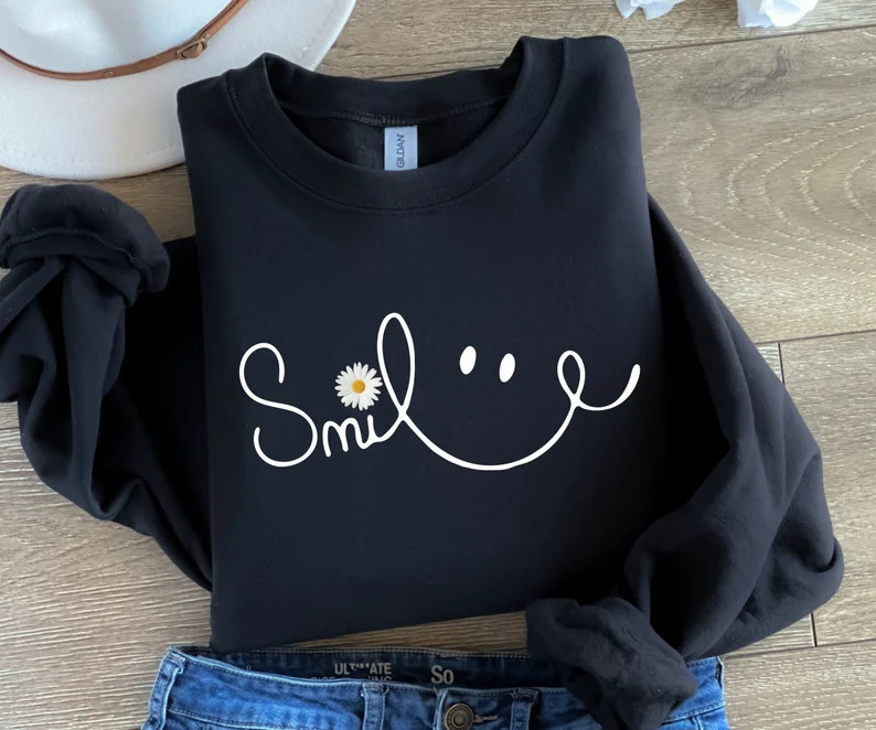 Daisy Smile Sweatshirt Positive Message Gift