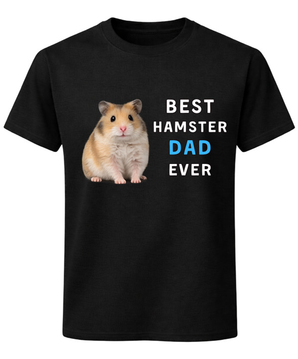 Best Hamster Dad Ever T-Shirt Cute Small Pet Lover Gift Father Tee