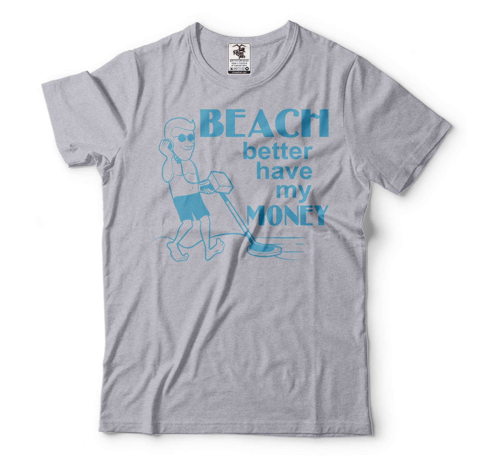 Mens Funny Shirt Beach Better Have My Money Tee Funny Saying Shirt Gift For Men