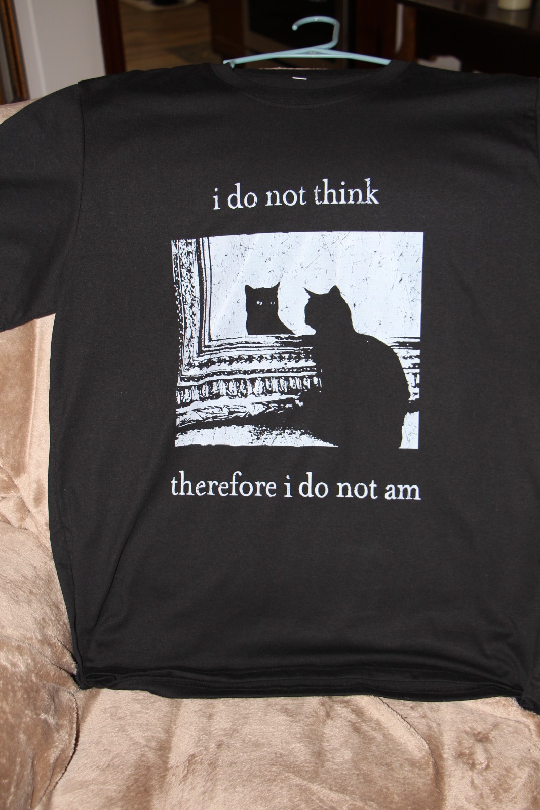 I DO NOT THINK THEREFORE I DO NOT AM Funny Graphic Tee
