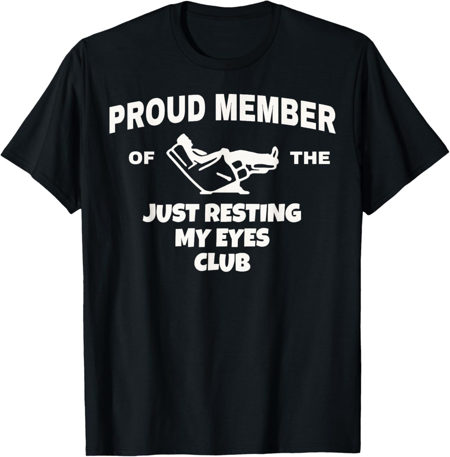 Proud Member of Just Resting My Eyes Club Dad Father’s Day T-Shirt
