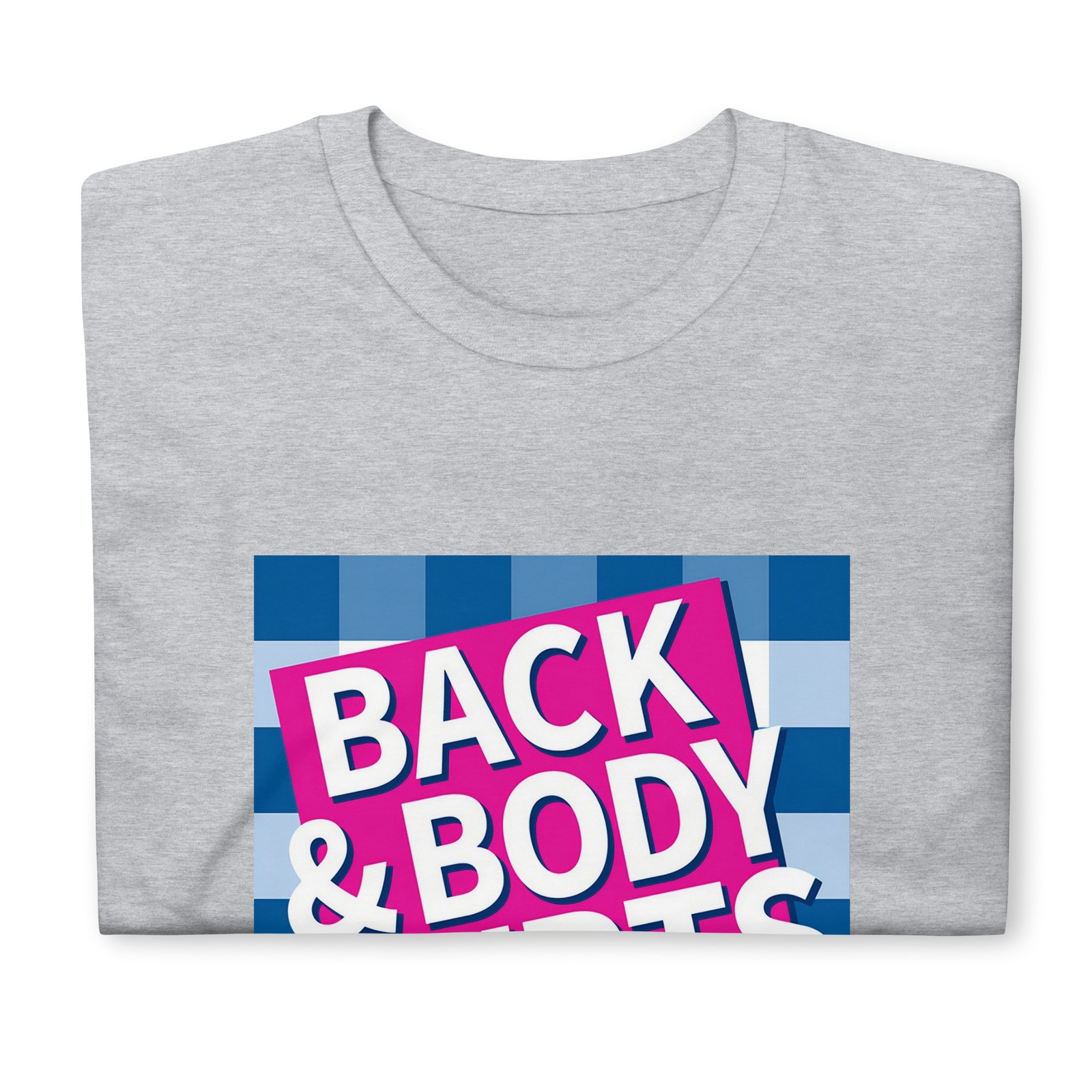 Back And Budy Hurts Unisex T-Shirt
