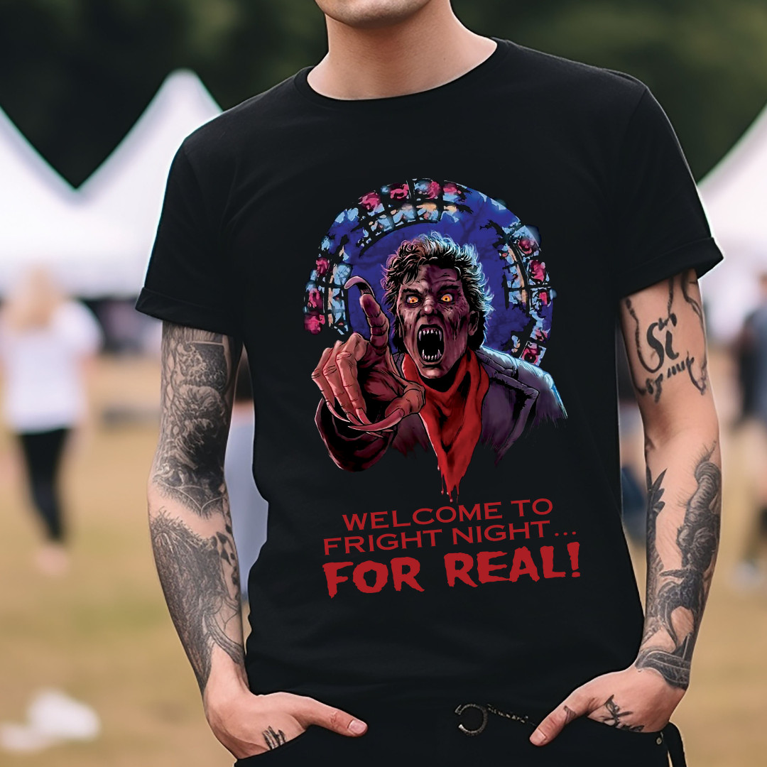 Welcome To Fright Night For Real! Fright Night Horror Movie T-Shirt Black S-3XL