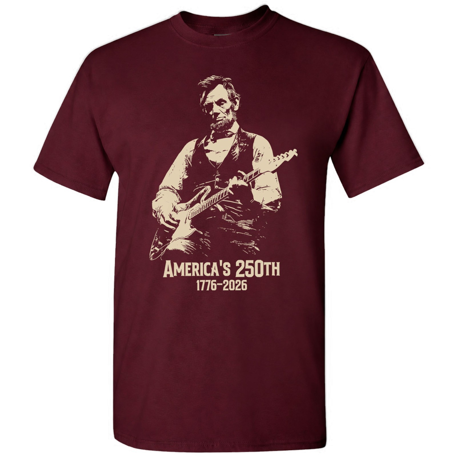 Abraham Lincoln Playing Guitar 4th July T-shirt America’s 250th Birthday Vintage