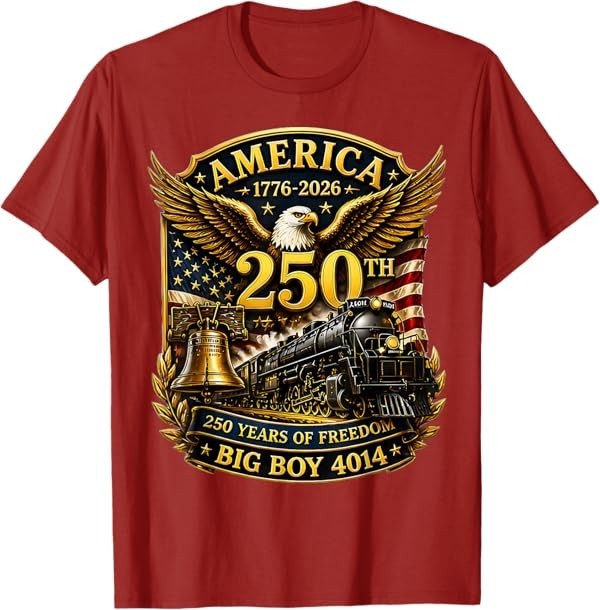 Big Boy 4014 Train USA 250th Anniversary Patriotic American T-Shirt