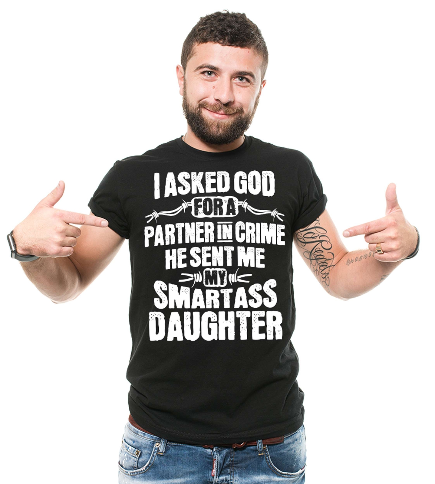 I Asked God For A Partner In Crime Shirt He Send Me SmartAss Daughter Tee