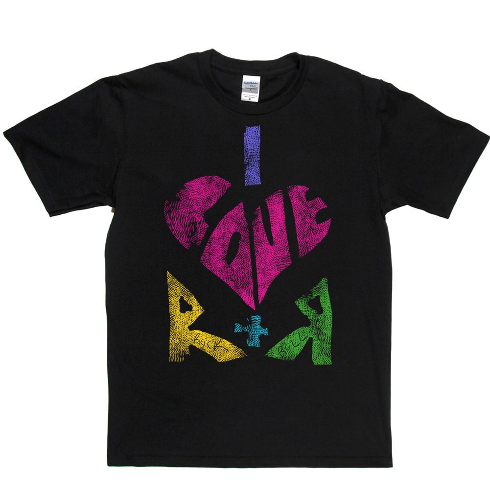 I Love Rock & Roll T-Shirt Size S-4XL