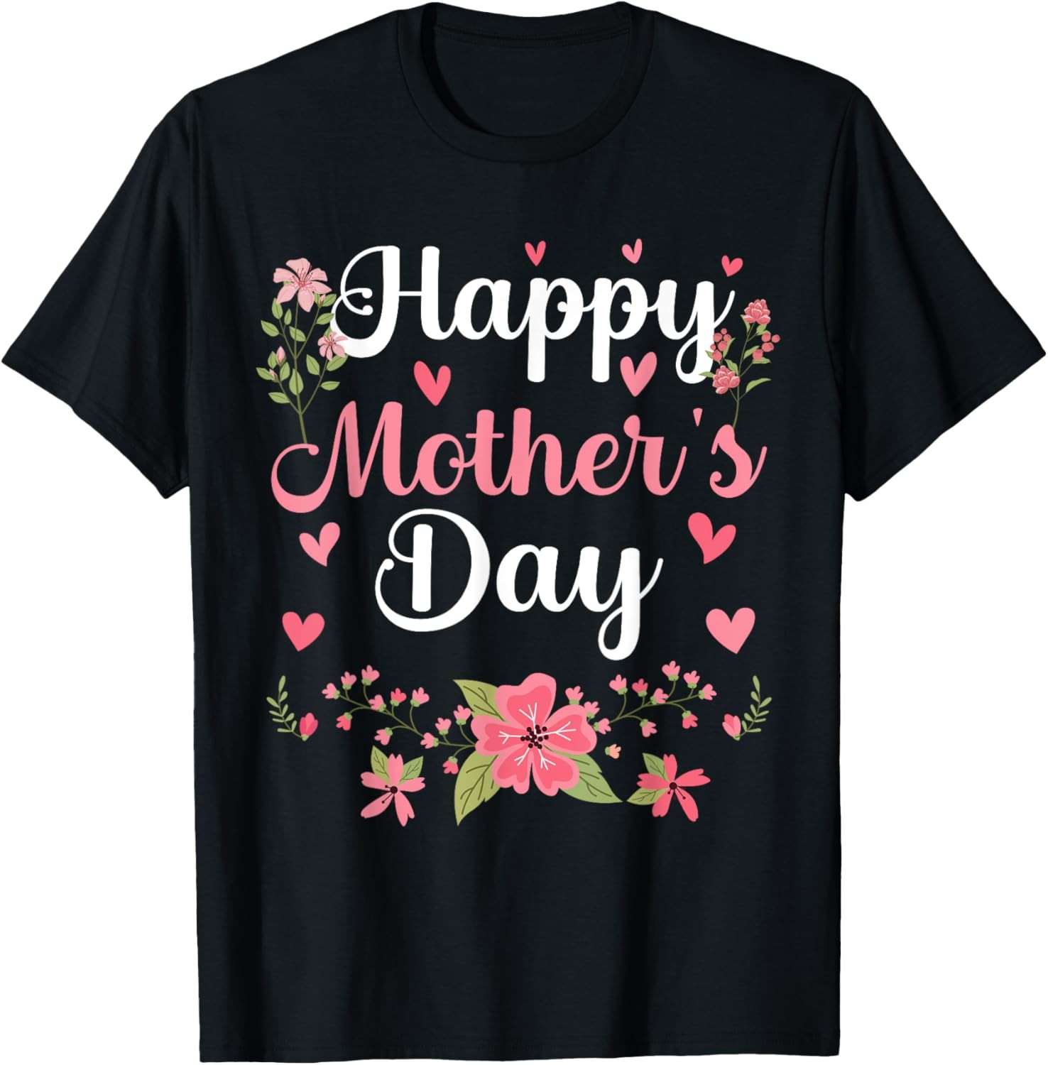 Happy Mother’s Day Mommy Cute Floral Women For Mom Grandma T-Shirt