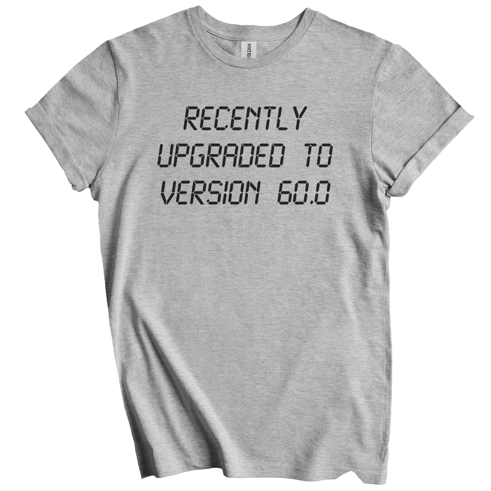 Recently Upgraded To Version 60.0 Funny 60th Birthday T-Shirt