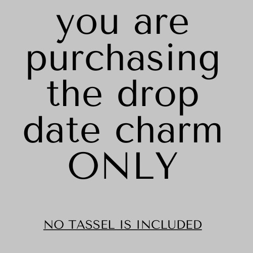 2002 2001 2000 1999 1998 1997 1996 1995 Graduation Tassel Drop Date Year Charm