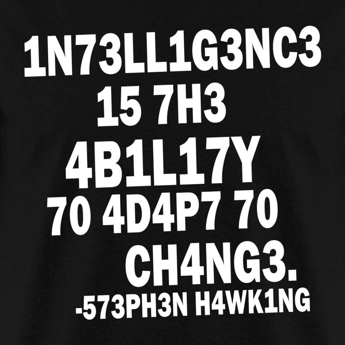 Stephen Hawking Leetspeak Men’s T-Shirt