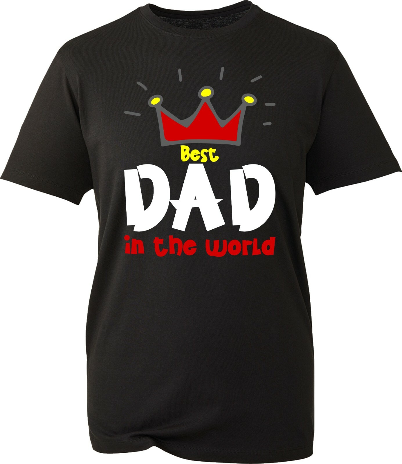 Best Dad Is In The World T-Shirt Fathers Day Gift Crown Funny Party Wear Tee Top