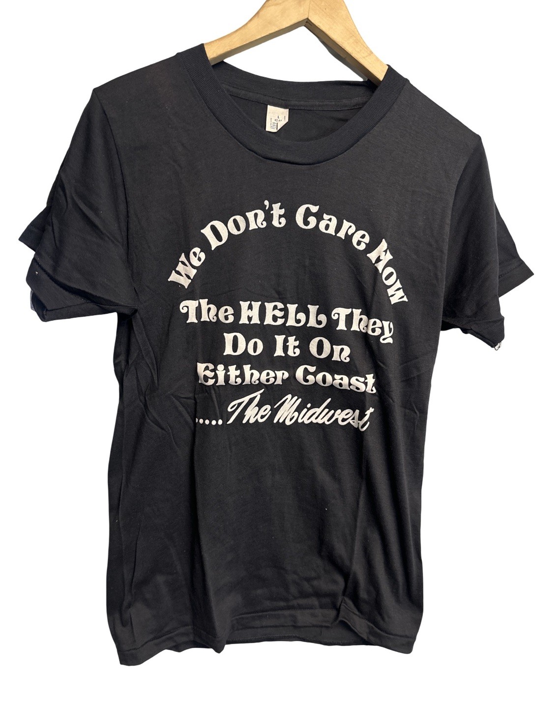 Vintage 70’s Midwest Humor T Shirt The Hell They Do It On Either Coast Size M