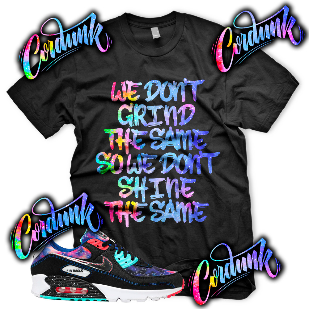 New Black GRIND DIFFERENT Sneaker T Shirt for Air Max 90 Super Nova Galaxy Print