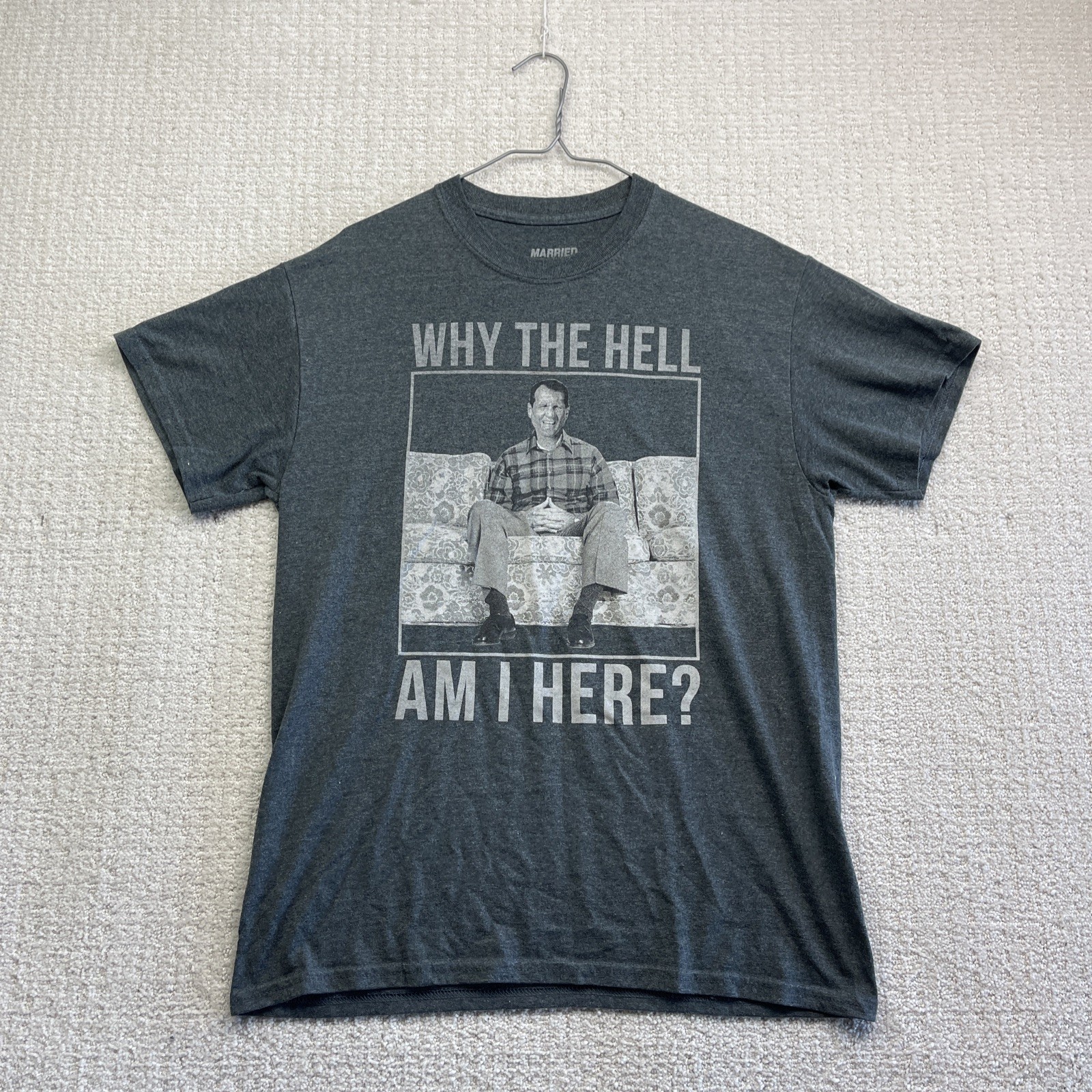 Married With Children Retro 80s Tv Show Why The Hell Am I here T Shirt Men Sz M