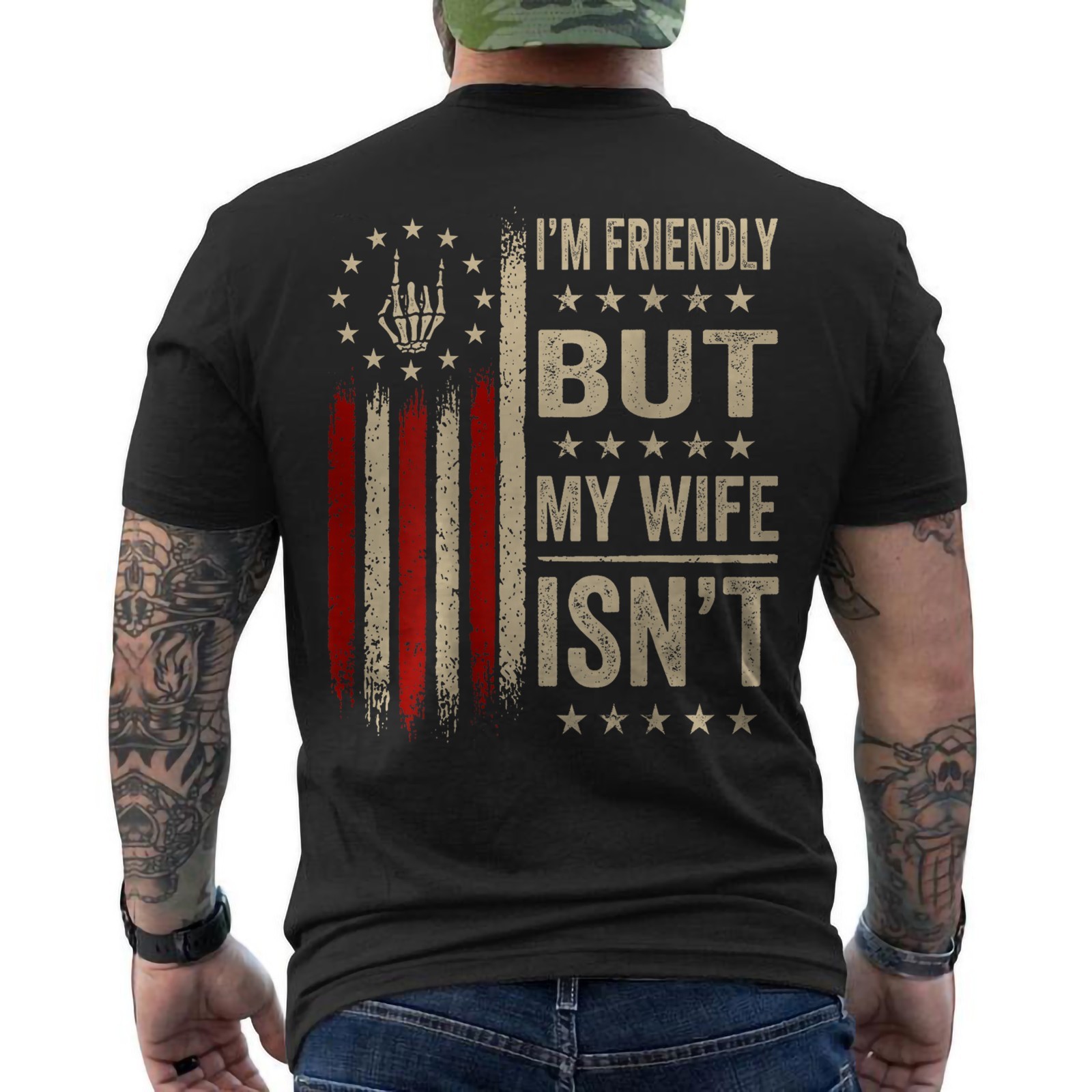I’m Friendly But My Wife Isn’t Funny Wife Husband Quote ON BACK T-Shirt