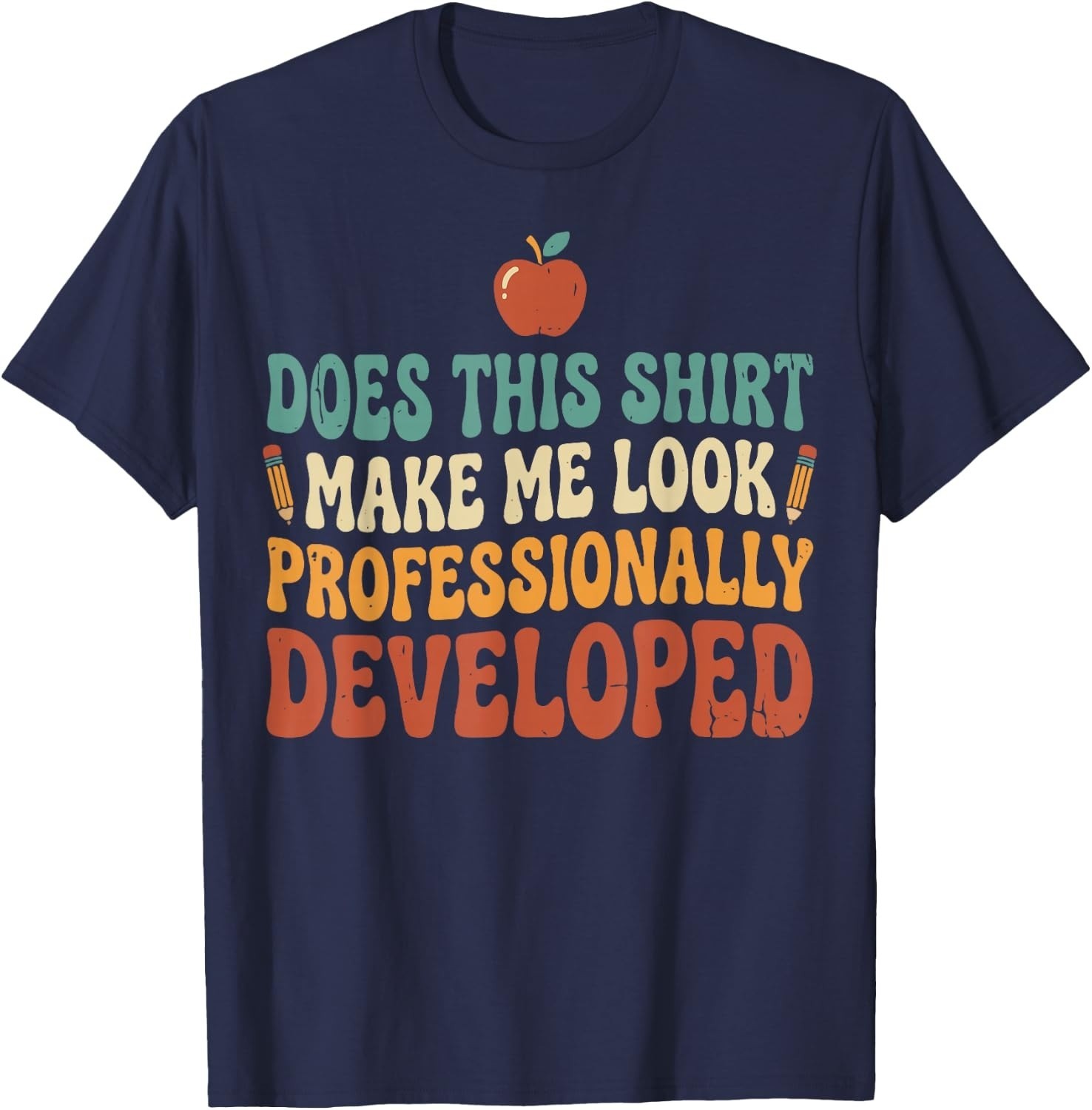 Funny Teacher Shirt, Professional Development Day T-Shirt