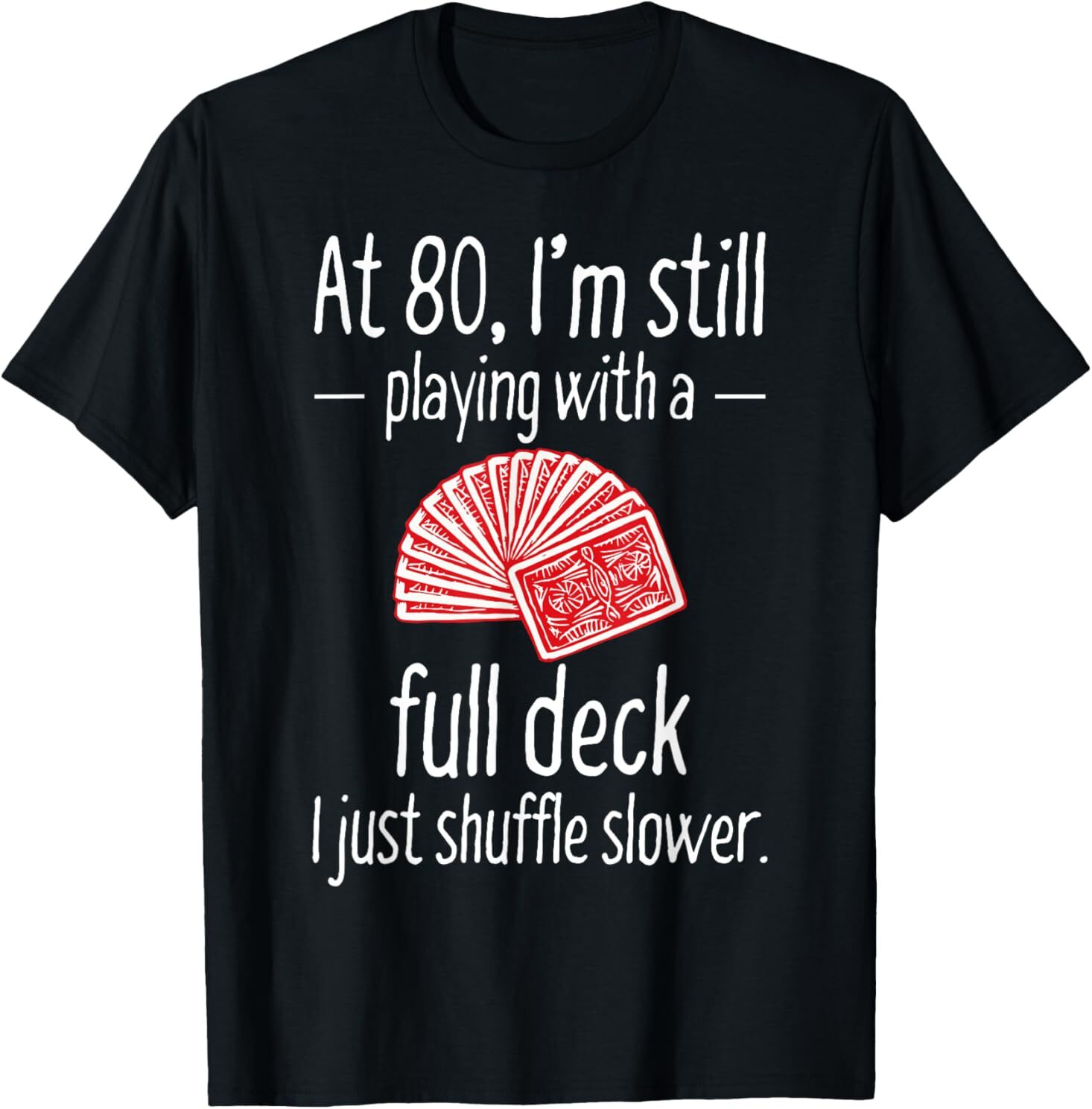 Funny 80th Birthday Gift 80 Year Old Cards T-Shirt