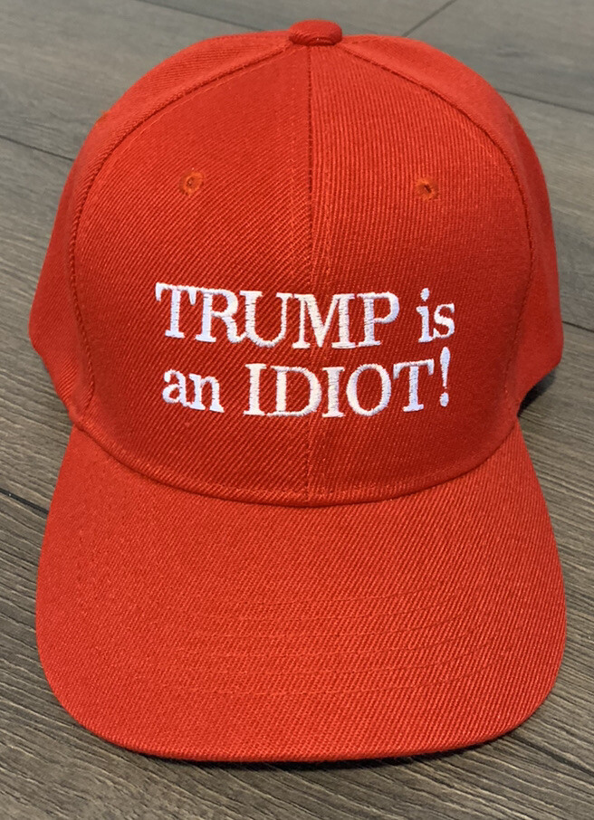 FLUSH THE T**D Trump is an IDIOT Elections EMBROIDERED Democratic Hat Anti TRUMP