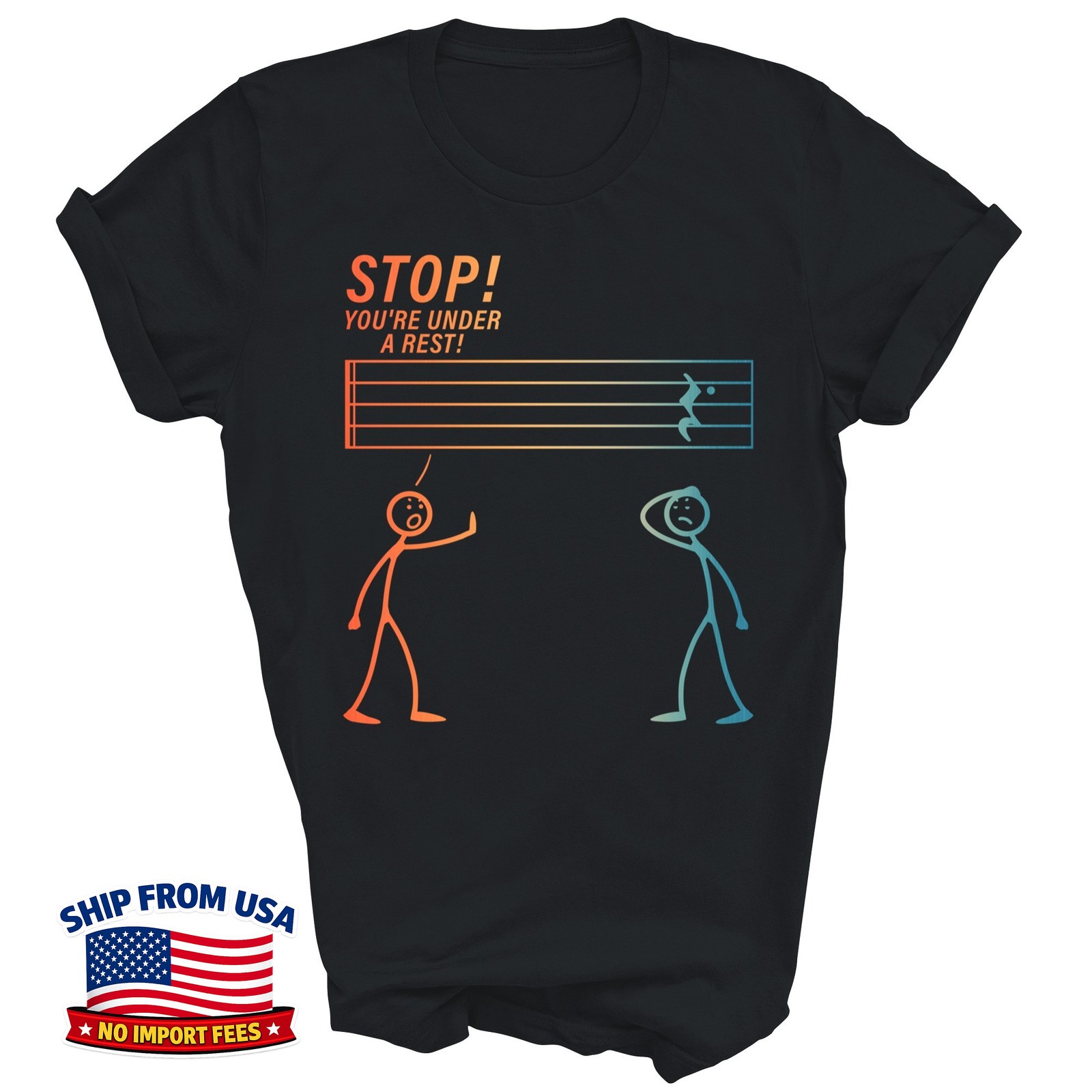 Music Teacher Stop You Are Under A Rest Gift Unisex T-Shirt