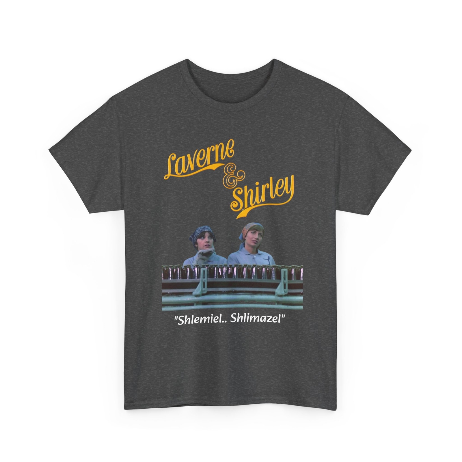 Laverne and Shirley Shlemiel Shlimazel Tee, Classic TV Show Shirt, Retro 70s Tee