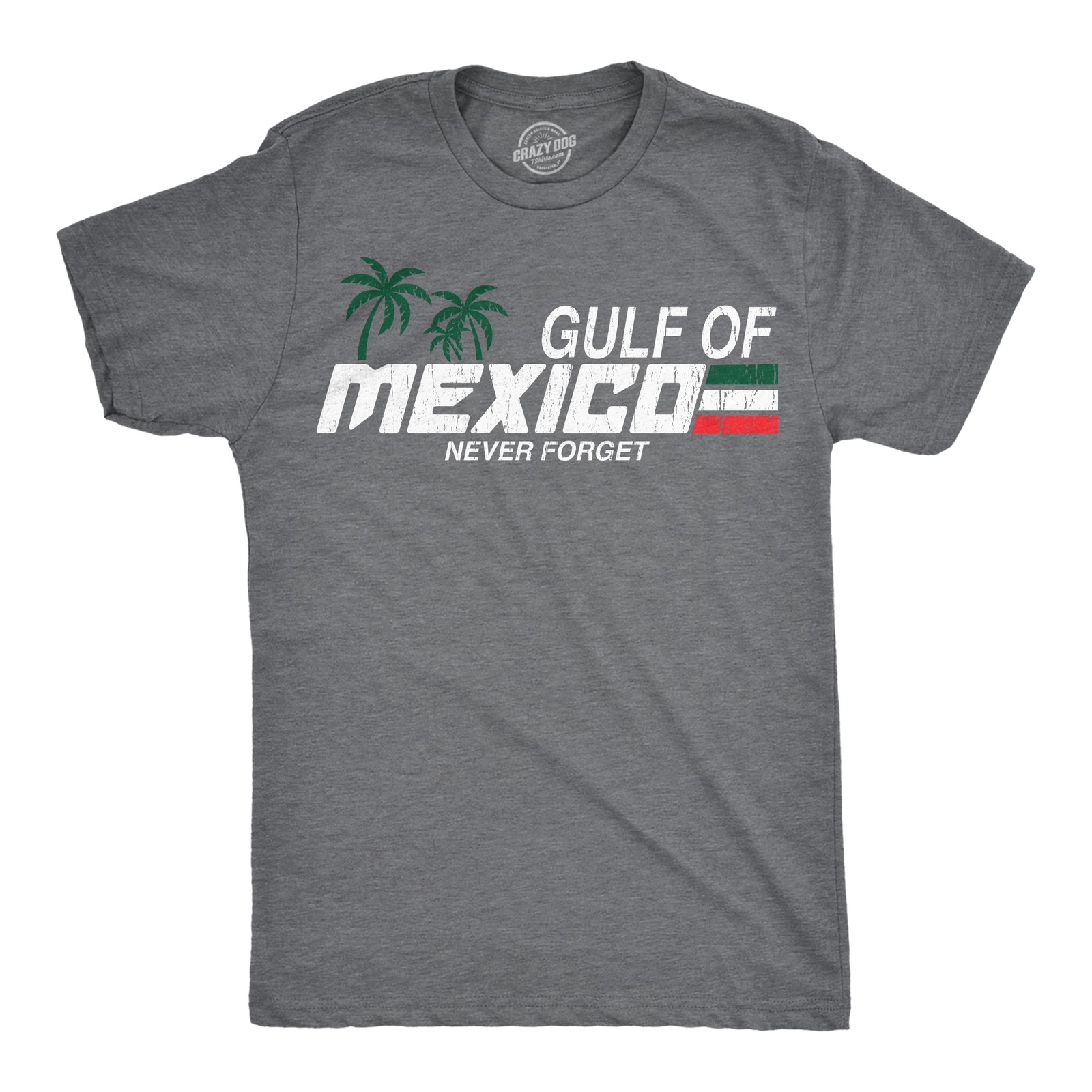 Mens Funny T Shirts Gulf Of Mexico Never Forget Sarcastic Graphic Novelty Tee