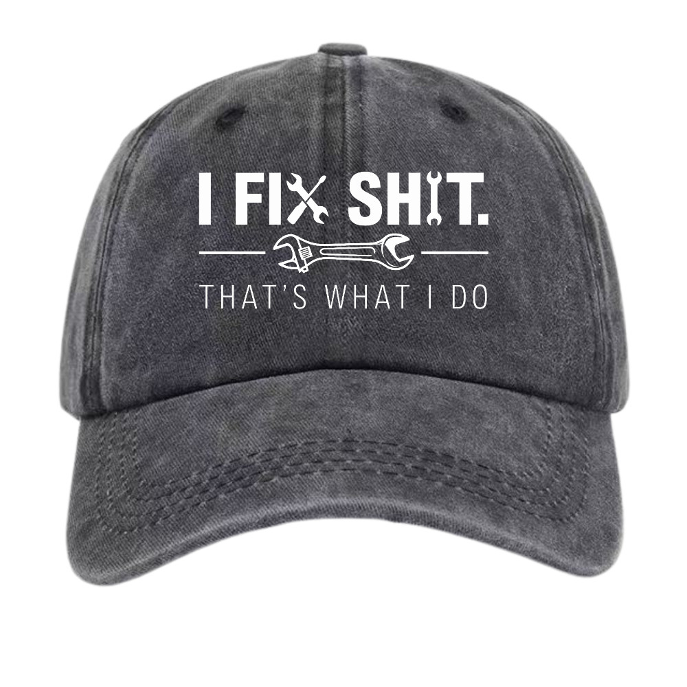 “I FIX SHIT.”Funny Mechanic Dad Hat,Sarcastic Repairman Cap,Unisex Vintage Style