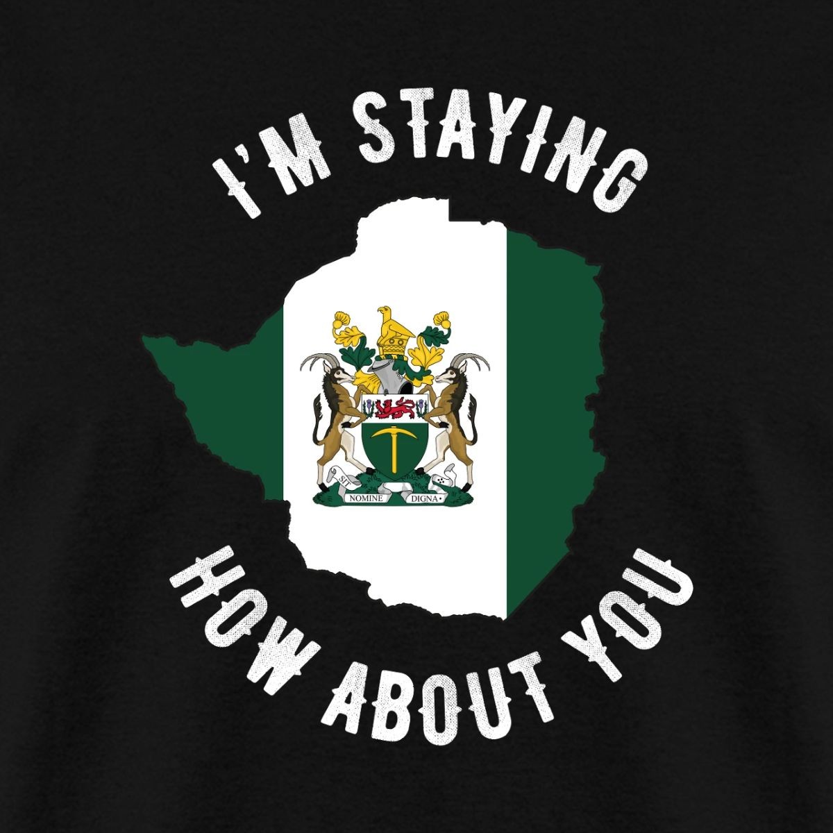 Spreadshirt Rhodesia I’m Staying | How About You Men’s T-Shirt