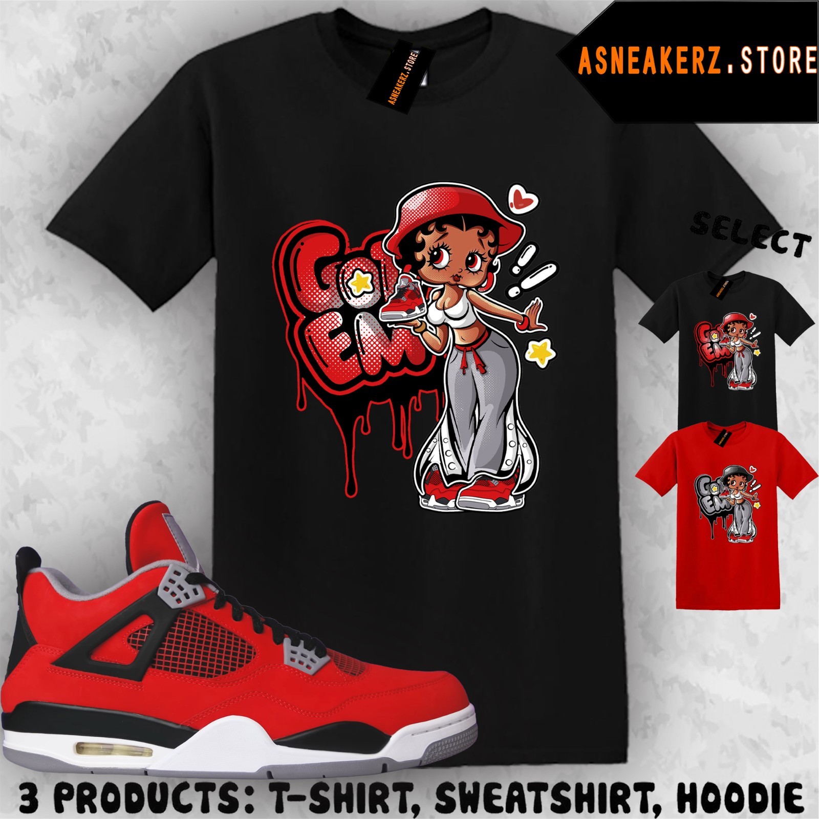 Tee Shirt Matching AJ 4 Toro Bravo 2026 To Match Sneaker Betty Got Em T-Shirt