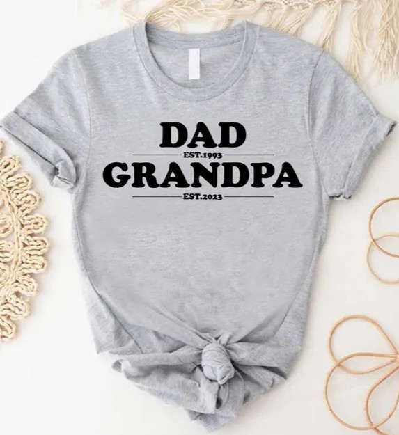 Personalized Dad Est Grandpa Est Shirt, Custom Grandpa Tshirt, Father’s Day Gift