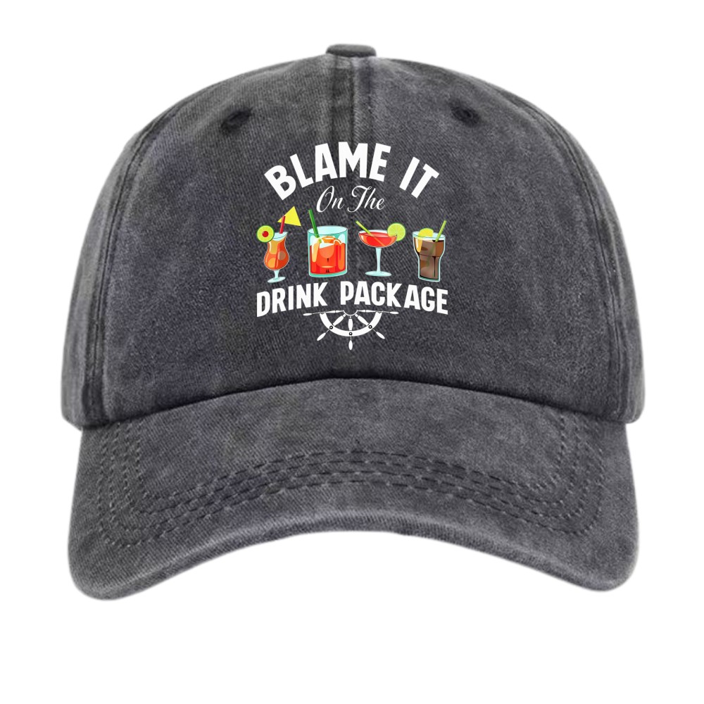 Funny Cruise Dad Hat Blame It On The Drink Package Unisex Vacation Baseball Cap
